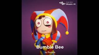 Bumble Bee but its Pomni 😱😱 [upl. by Ellehcyar]