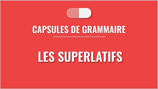 Les superlatifs en français  Superlativos en francés [upl. by Thesda]