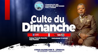 CULTE DU DIMANCHE 10 MARS AVEC LE PASTEUR FRANÇOIS MUTOMBO VH [upl. by Hpseoj85]