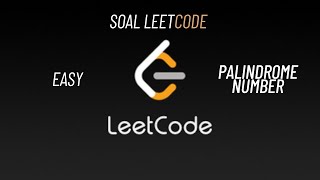 LeetCode  EASY  PALINDROME NUMBER [upl. by Ivette]