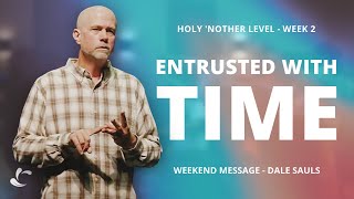 Entrusted with Time  Dale Sauls  Life Springs Church [upl. by Rolf]