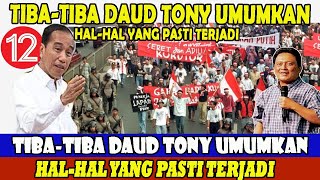 TIBATIBA DAUD TONY UMUMKAN  HALHAL YANG PASTI TERJADI daudtony [upl. by Helsell]