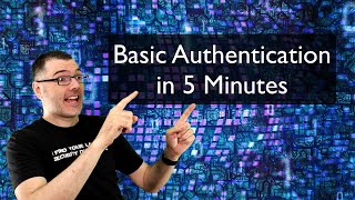 quotBasic Authenticationquot in Five Minutes [upl. by Karla]