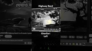 GorGari Lyrics Highway Band Lofi Music Lyrics  ytshorts lofi music highway [upl. by Iel296]