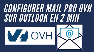 Configurer mail pro ovh sur Outlooken 2min👍 2022 [upl. by Hepza]