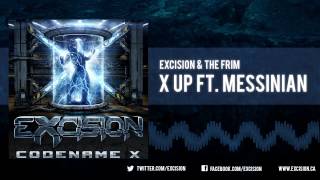 Excision amp The Frim  quotX Up Ft Messinianquot Official Upload [upl. by Inalaeham252]