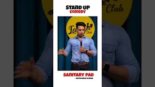 School me Sanitary Pads🚝 🤣  Standup Shorts  shorts short youtubeshorts standupcomedy memes [upl. by Grissom]