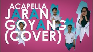 JARAN GOYANG ACAPELLA COVER PUTIH ABUABU [upl. by Wertheimer]