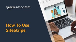 How to Use Amazon Associates SiteStripe [upl. by Coppins]