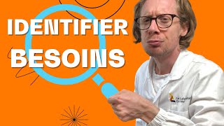 Mes clés pour savoir comment identifier les besoins du client [upl. by Ottilie]