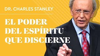 El poder del espíritu que discierne – Dr Charles Stanley [upl. by Vidda]