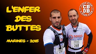 LEnfer des Buttes  Trail Marines 2015 [upl. by Ecilayram685]