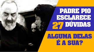 Cleonice fez 27 Perguntas e Padre Pio respondeu cada uma delas [upl. by Jolenta]