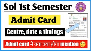 Sol First Semester December Exam Admit Card details 2023 II 1st Sem Exam Centre date amp timings 2023 [upl. by Ludvig]