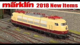 Marklin 2018 New Items introduced at the International Toy Fair in Germany [upl. by Willi]