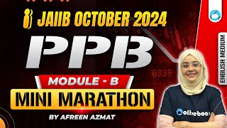 JAIIB PPB Mini Marathon Module B  JAIIB Oct 24  Principles and Practices of Banking  IIBF JAIIB [upl. by Guillermo]