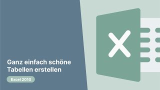 Excel 2010 Ganz einfach schöne Tabellen erstellen [upl. by Geno37]