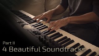 4 Beautiful Soundtracks  Part II  Relaxing Piano 16 min [upl. by Lesley454]