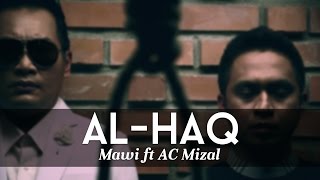 MAWI FEAT DATO AC MIZAL  AlHaqYang Satu Official MTV [upl. by Nail727]