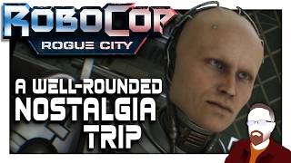 Robocop Rogue City — A WellRounded Nostalgia Trip [upl. by Cheadle]