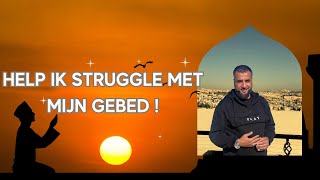 Help ik struggle met mijn gebed [upl. by Reffotsirk318]