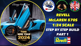 McLAREN 570S NEW YEARS BUILD 2024 REVELL 124  PART 1 [upl. by Brigitta842]