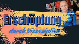 Erschöpfung durch Dissoziation😶‍🌫️ [upl. by Cerelia]