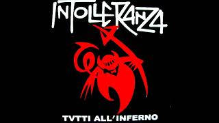 Intolleranza  Tutti AllInferno ReEdition 2015 FULL ALBUM HQ RIP [upl. by Schrader]