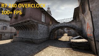 CS GO  AMD R7 240 Overclock 1160 MHZ GPU   100 FPS [upl. by Orv]