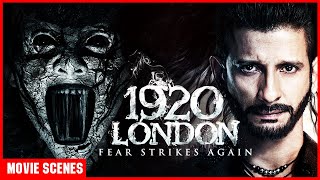 1920 London  1920 London Full Horror Scenes 2  Sharman Joshi  Meera Chopra  Vishal Karwal [upl. by Jarus827]