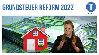 Grundsteuerreform 2022 Das sollten Immobilienbesitzer wissen [upl. by Shimberg]