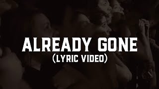 Bayside  Already Gone Lyric Video [upl. by Hayne77]