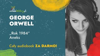 Rok 1984 Aneks – George Orwell – CAŁY AUDIOBOOK ZA DARMO cz 44  Wolne Lektury [upl. by Arratoon388]