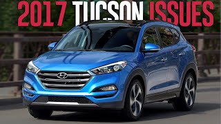 2017 Hyundai Tucson Problems and Recalls Should you buy a used one [upl. by Elrak]