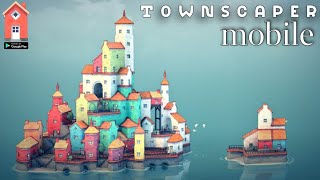 TOWNSCAPER ВЫШЕЛ НА АНДРОИД ОБЗОР И СКАЧАТЬ TOWNSCAPER ANDROID GAMEPLAY TOWNSCAPER DOWNLOAD [upl. by Nyahs]