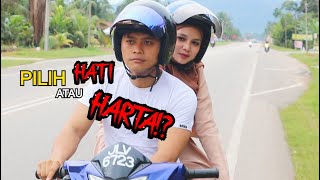 PILIH HATI ATAU HARTA [upl. by Saba28]