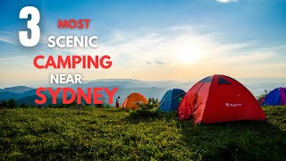 3 Most Scenic Free Camping Spots Near Sydney [upl. by Elletse]