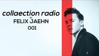 FELIX JAEHN collaection radio 001 [upl. by Aiksas714]