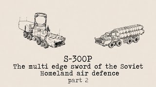 S300P  The multi edge sword of the Soviet air defence  part 2 missile engagement zone export [upl. by Atinrahc]