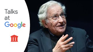 Politics and Language  Noam Chomsky  Talks at Google [upl. by Pironi]