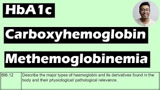 Abnormal Hemoglobin Derivatives  HbA1c Carboxyhemoglobinemia Methemoglobinemia UG and PG [upl. by Meris]