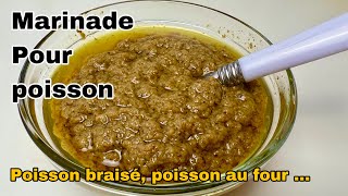 MARINADE POUR POISSON BRAISÉ OU AU FOUR CONDIMENT POUR POISSON BRAISÉ [upl. by Kussell]