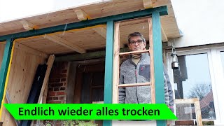 Überdachung selber bauen  Vorbau Anbau für die 🏡 Schusterwerkstatt [upl. by Sayres]