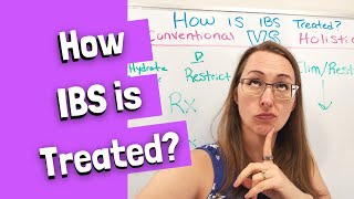 How is IBS Treated Conventional Vs Holistic Treatment [upl. by Taft]