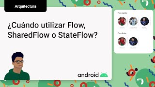 Flow StateFlow y SharedFlow ¿Cuándo y para qué utilizar cada uno [upl. by Anaoy]