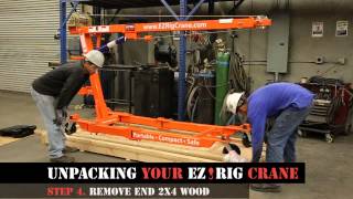 How to Unpack Your EZRig Crane [upl. by Yclehc]