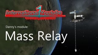 Kerbal Space Program IYSS  Mass Relay [upl. by Otrebcire]