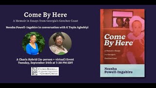 Come by Here A Memoir in Essays from Georgias Geechee CoastNeesha PowellIngabire [upl. by Lula]