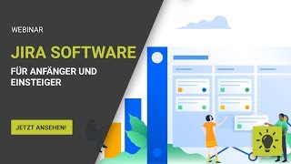 Webinar Jira Software für Anfänger und Einsteiger [upl. by Aleda]