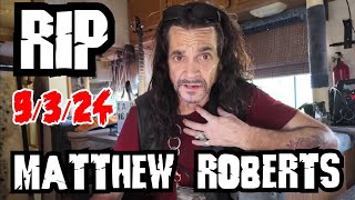 MATTHEW ROBERTS Has UNEXPECTEDLY PASSED AWAY What Happened Tribute to Matthew [upl. by Winther]